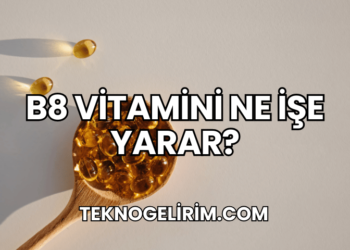 B8 Vitamini Ne İşe Yarar?