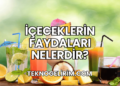 İçeceklerin Faydaları Nelerdir?