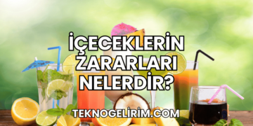 İçeceklerin Zararları Nelerdir?