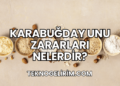Karabuğday Unu Zararları Nelerdir?