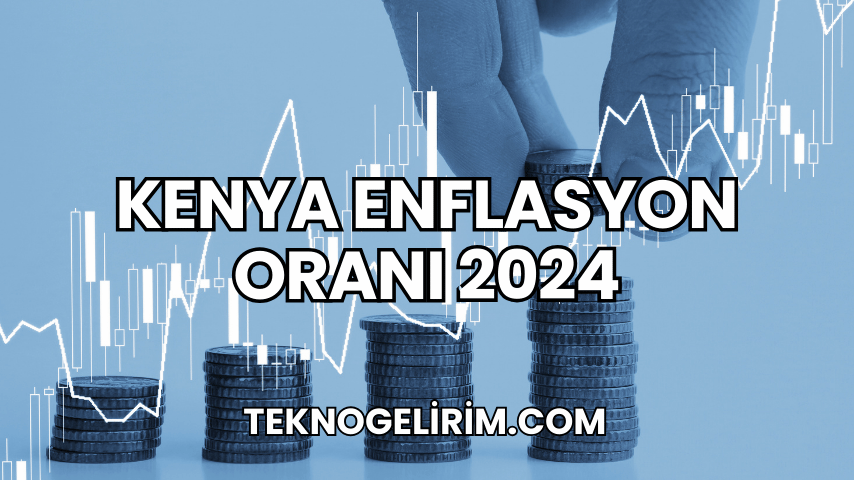Kenya Enflasyon Oranı 2024