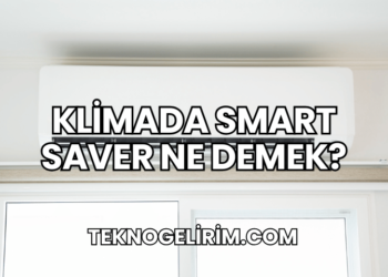 Klimada Smart Saver Ne Demek?