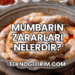 Mumbarın Zararları Nelerdir?