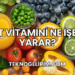 T Vitamini Ne İşe Yarar?