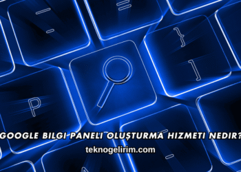 Google Bilgi Paneli Oluşturma Hizmeti Almadan Önce Dikkat Edilmesi Gerekenler