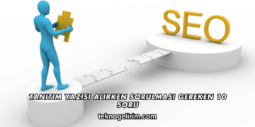 Tanıtım Yazısı Alırken Sorulması Gereken 10 Soru