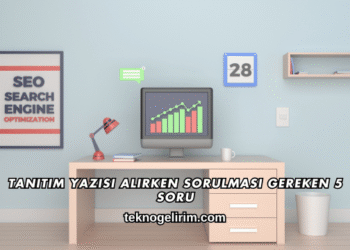 Tanıtım Yazısı Alırken Sorulması Gereken 5 Soru