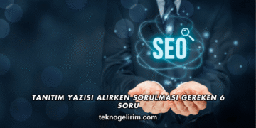 Tanıtım Yazısı Alırken Sorulması Gereken 6 Soru