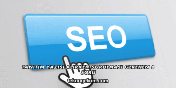 Tanıtım Yazısı Alırken Sorulması Gereken 8 Soru
