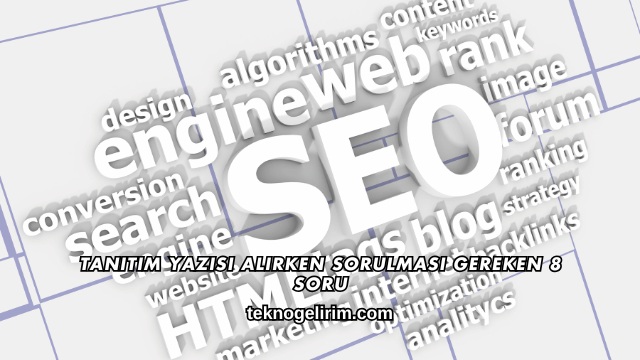 Tanıtım Yazısı Alırken Sorulması Gereken 8 Soru